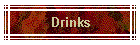 Drinks