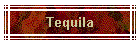 Tequila